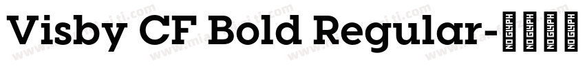 Visby CF Bold Regular字体转换